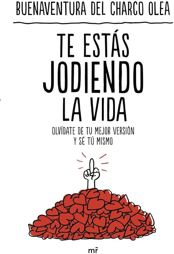 Te estás jodiendo la vida (y lo sabes)